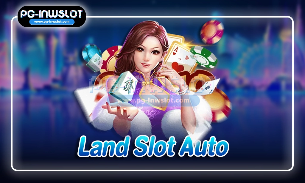 Land Slot Auto